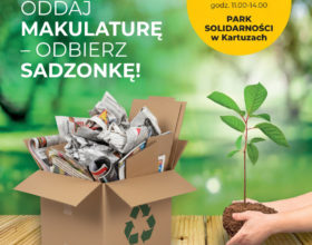 Oddaj makulaturę – odbierz sadzonkę. Zapraszamy!